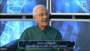 Ramon M. Nogués, entrevistat al progra,ma "7 dies" per 'La ssalut espiritual'