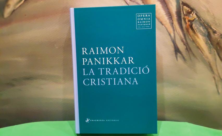 Fragmenta publica 'La tradició cristiana', un nou volum l’Opera Omnia de Raimon Panikkar