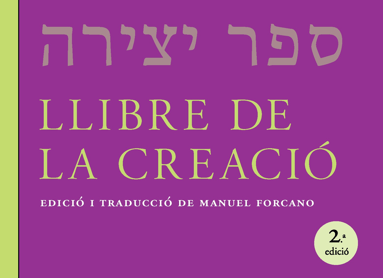 Es publica la segona edició del 'Llibre de la Creació', en versió de Manuel Forcano