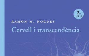 Club de lectura virtual de 'Cervell i transcendència' de Ramon M. Nogués, a Manresa