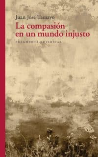La compasión en un mundo injusto